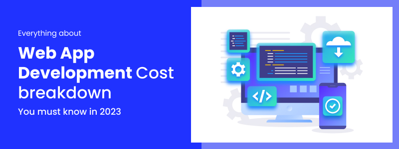 Web App Development Cost Breakdown